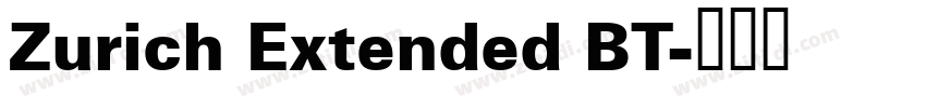 Zurich Extended BT字体转换